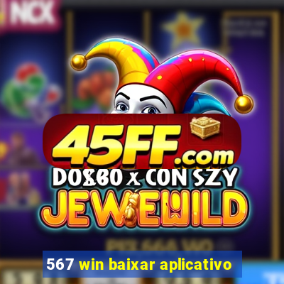 567 win baixar aplicativo